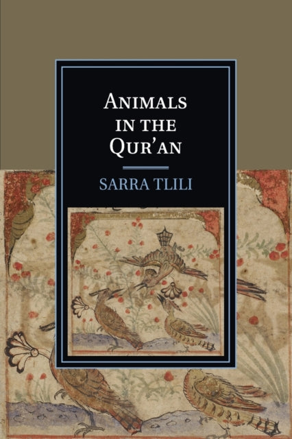 Book cover of: Animals in the Qur'an. By: Sarra Tlili