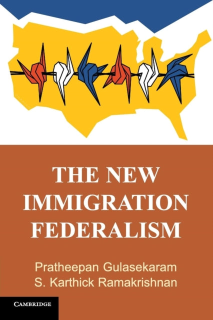 The New Immigration Federalism