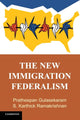 Book cover of: New Immigration Federalism. By: Pratheepan Gulasekaram
