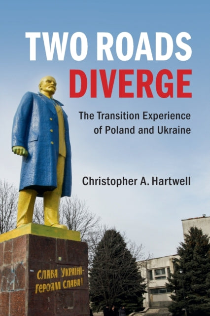 Book cover of: Two Roads Diverge. By: Christopher A. Hartwell