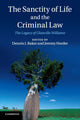 Book cover of: Sanctity of Life and the Criminal Law. By: Dennis J. Baker