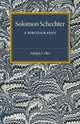 Book cover of: Solomon Schechter: A Bibliography. By: Adolph S. Oko