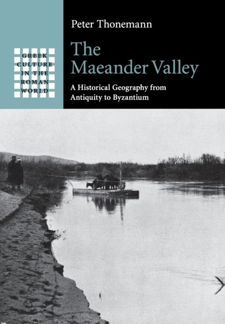 Book cover of: Maeander Valley. By: Peter Thonemann