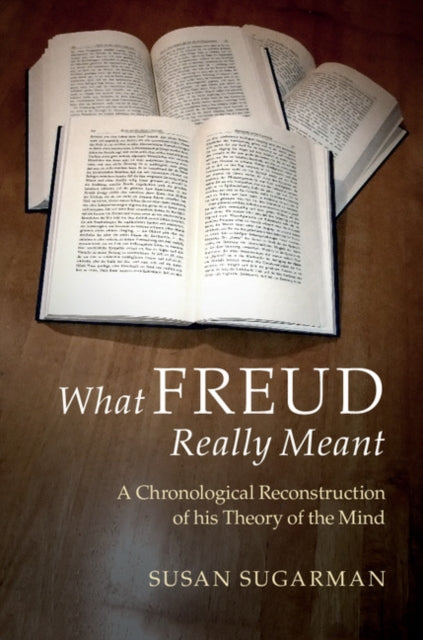 Book cover of: What Freud Really Meant. By: Susan Sugarman