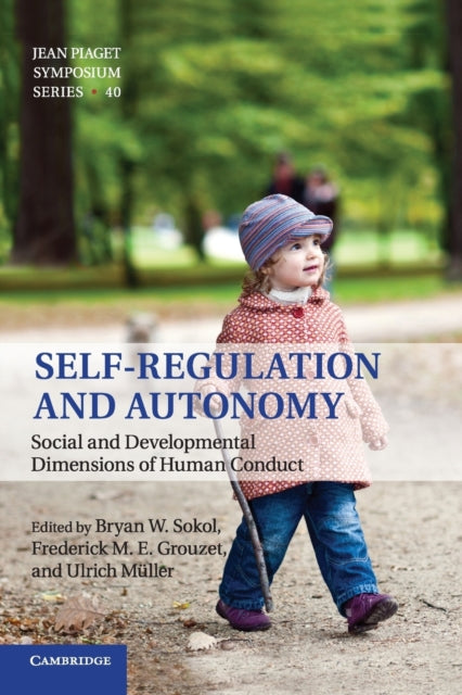 Book cover of: Self-Regulation and Autonomy. By: Bryan W. Sokol