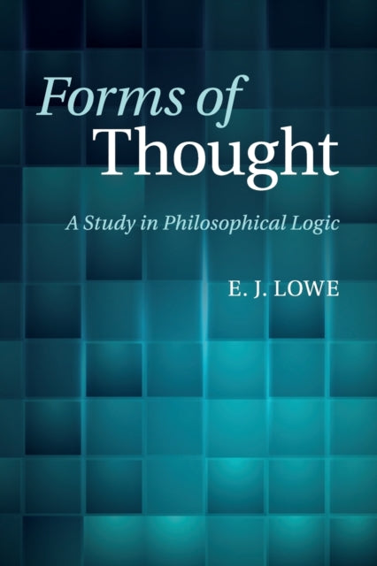 Book cover of: Forms of Thought. By: Lowe, E. J.