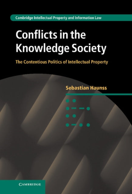 Book cover of: Conflicts in the Knowledge Society. By: Sebastian Haunss