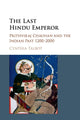 Book cover of: Last Hindu Emperor. By: Cynthia Talbot