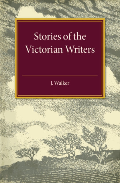 Book cover of: Stories of the Victorian Writers. By: Hugh Walker
