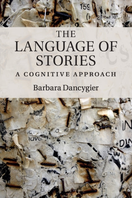 Book cover of: Language of Stories. By: Barbara Dancygier