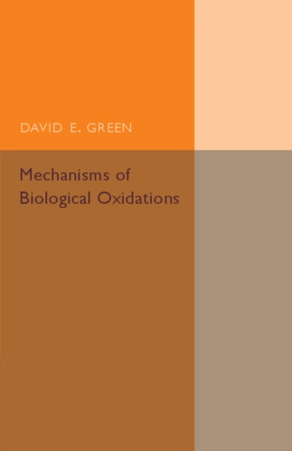 Book cover of: Mechanisms of Biological Oxidations. By: David E. Green