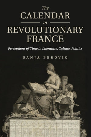 The Calendar in Revolutionary France