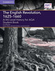 Book cover of: A/AS Level History for AQA The English Revolution,  1625–1660 Student Book. By: Tom Wheeley