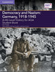 Book cover of: A/AS Level History for AQA Democracy and Nazism: Germany, 1918–1945 Student Book. By: Nick Pinfield