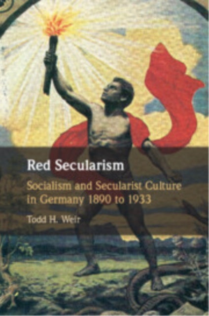 Book cover of: Red Secularism. By: Todd H. Weir