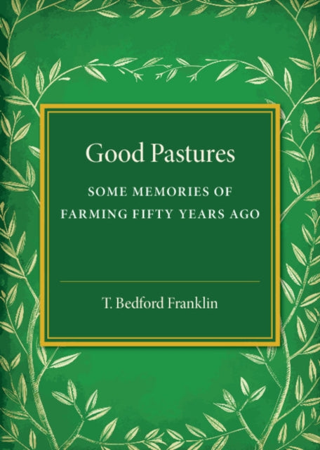 Book cover of: Good Pastures. By: T. Bedford Franklin