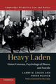 Book cover of: Heavy Laden. By: Larry M. Logue