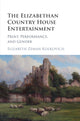 Book cover of: Elizabethan Country House Entertainment. By: Elizabeth Zeman Kolkovich
