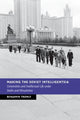 Book cover of: Making the Soviet Intelligentsia. By: Benjamin Tromly