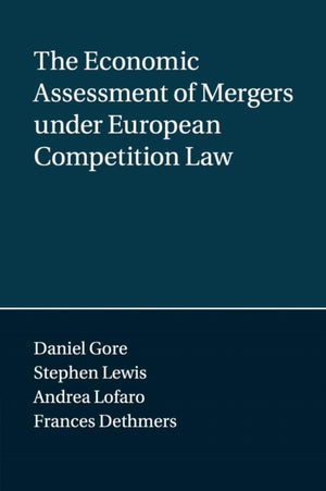Economic Assessment of Mergers under European Competition Law