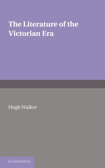 Book cover of: Literature of the Victorian Era. By: Hugh Walker