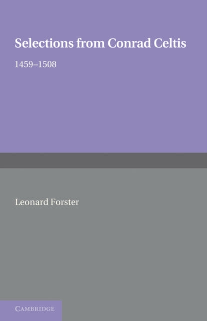 Book cover of: Selections from Conrad Celtis. By: Leonard Forster