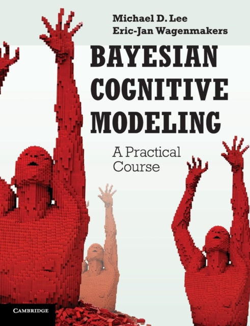 Book cover of: Bayesian Cognitive Modeling. By: Michael D. Lee