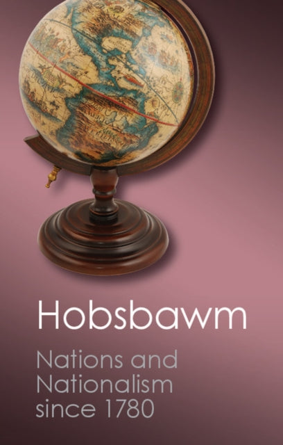 Book cover of: Nations and Nationalism since 1780