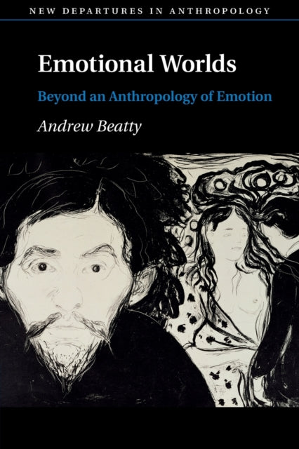 Book cover of: Emotional Worlds. By: Andrew Beatty