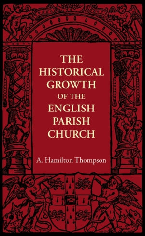 Historical Growth of the English Parish Church