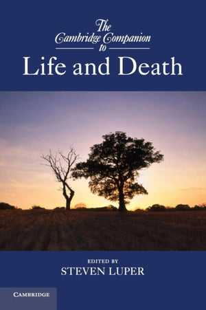 Cambridge Companion to Life and Death
