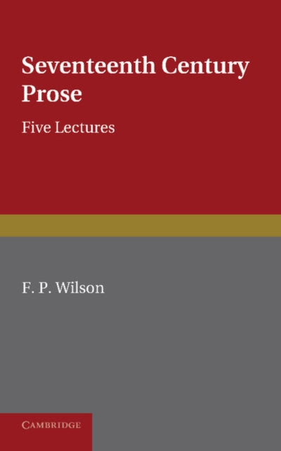 Book cover of: Seventeenth Century Prose. By: F. P. Wilson