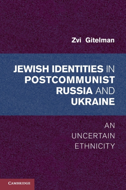 Jewish Identities in Postcommunist Russia and Ukraine