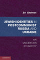 Book cover of: Jewish Identities in Postcommunist Russia and Ukraine. By: Zvi Gitelman