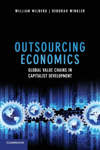 Book cover of: Outsourcing Economics. By: William Milberg