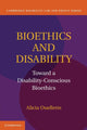 Book cover of: Bioethics and Disability. By: Alicia Ouellette