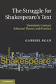 Book cover of: Struggle for Shakespeare's Text. By: Gabriel Egan