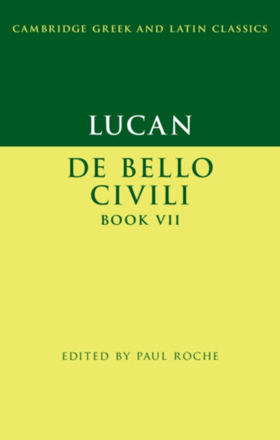 Book cover of: Lucan: De Bello Ciuili Book VII. By: Paul Roche