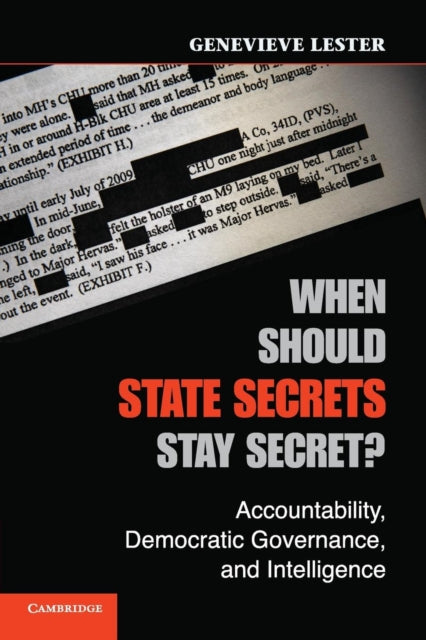 Book cover of: When Should State Secrets Stay Secret?. By: Genevieve Lester