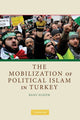 Book cover of: Mobilization of Political Islam in Turkey. By: Banu Eligür