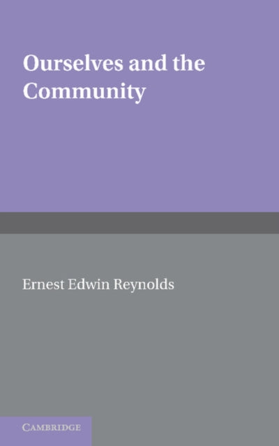Book cover of: Ourselves and the Community. By: E. E. Reynolds