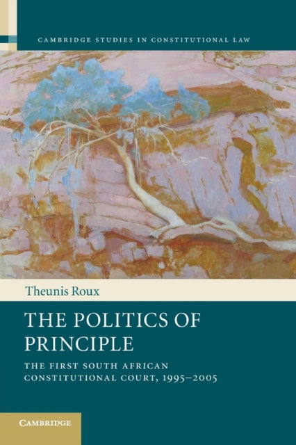 Book cover of: Politics of Principle. By: Theunis Roux