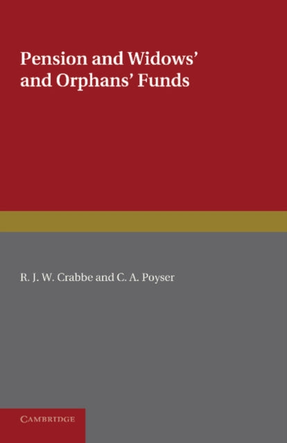 Book cover of: Pension and Widows' and Orphans' Funds. By: R. J. W. Crabbe