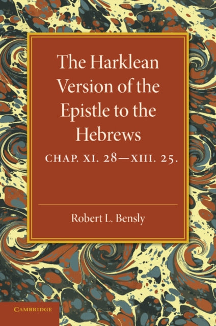 Book cover of: Harklean Version of the Epistle to the Hebrews. By: Robert L. Bensly