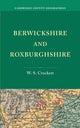 Book cover of: Berwickshire and Roxburghshire. By: W. S. Crockett