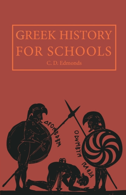 Book cover of: Greek History for Schools. By: C. D. Edmonds