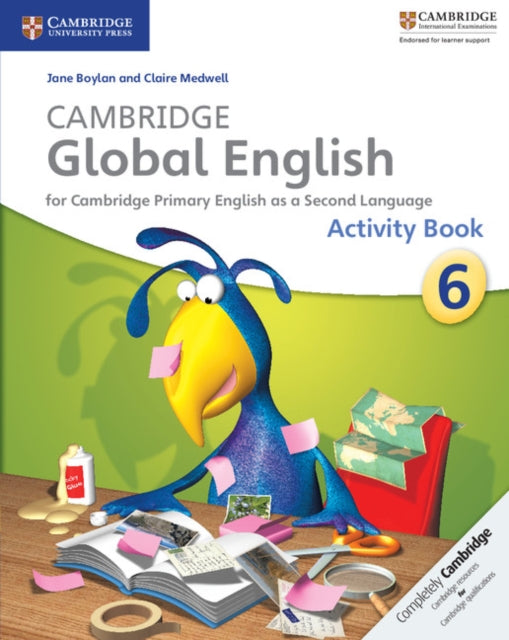 Book cover of: Cambridge Global English Stage 6 Activity Book