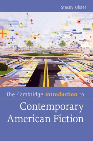 The Cambridge Introduction to Contemporary American Fiction
