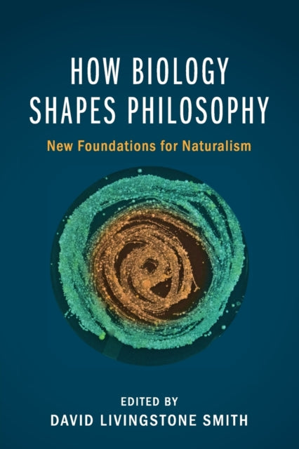 Book cover of: How Biology Shapes Philosophy