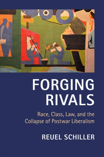 Book cover of: Forging Rivals. By: Reuel Schiller